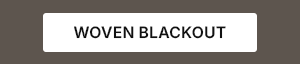 Woven Blackout