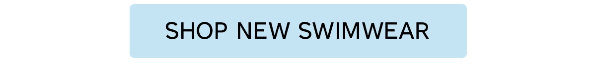 Shop new swimwear