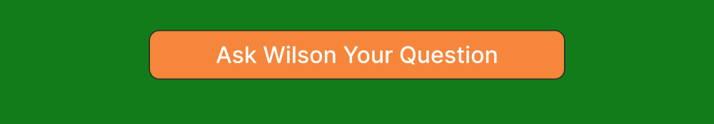 Ask Wilson Your Question