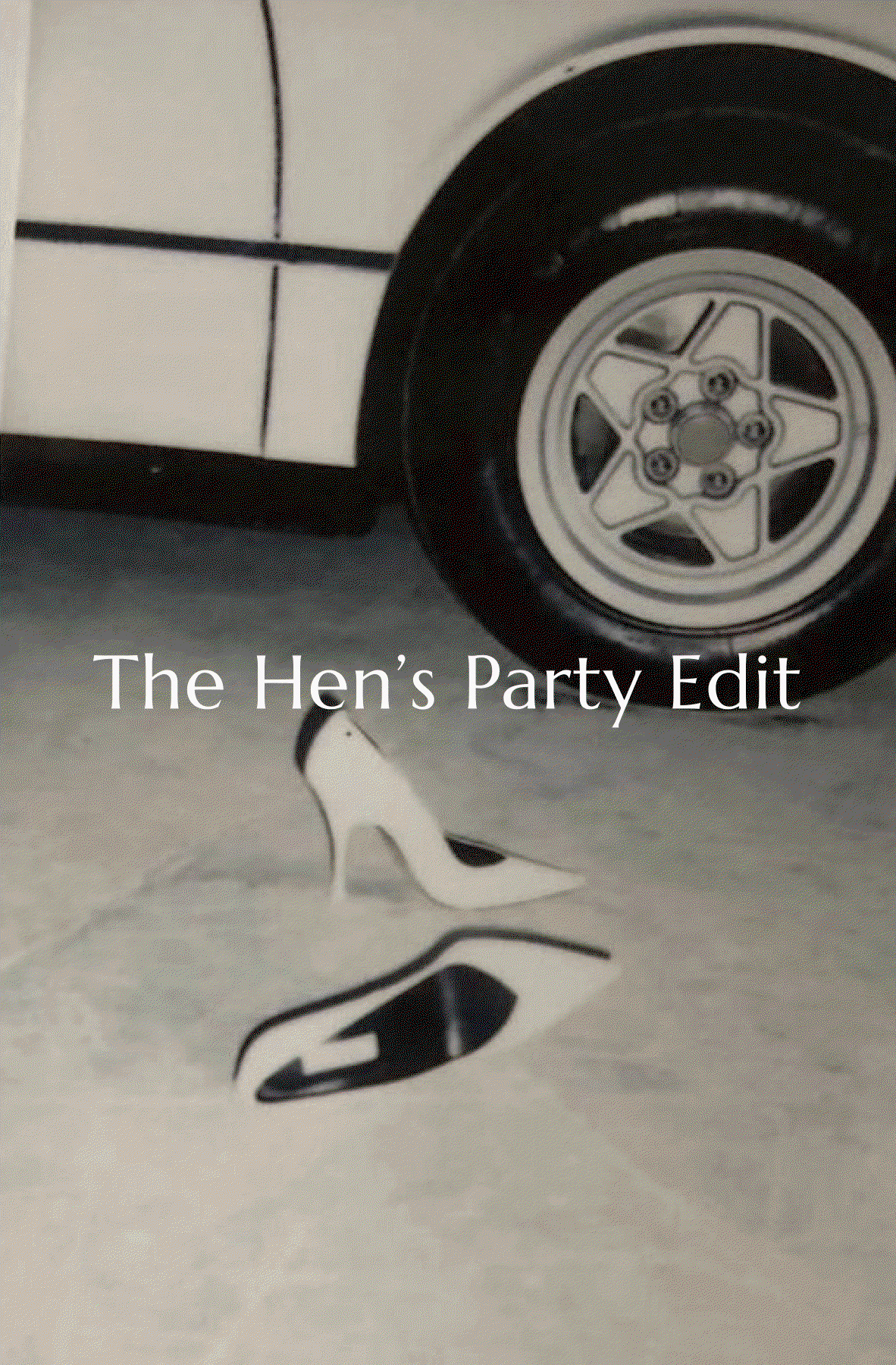 the hen party edit