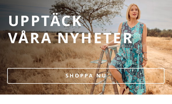 UPPTÄCK VÅRA NYHETER SHOPPA NU