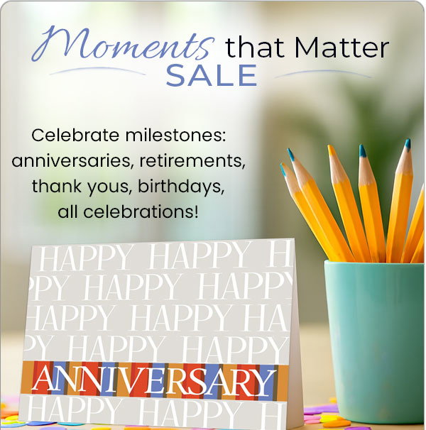 MOMENTS THAT MATTER SALE - 20% OFF