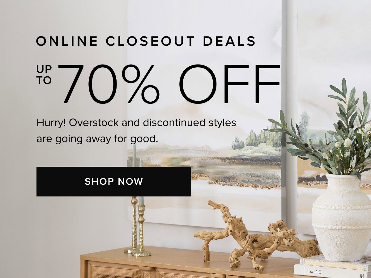 Online Closeout Deals Take an Extra 70% OFF. 
