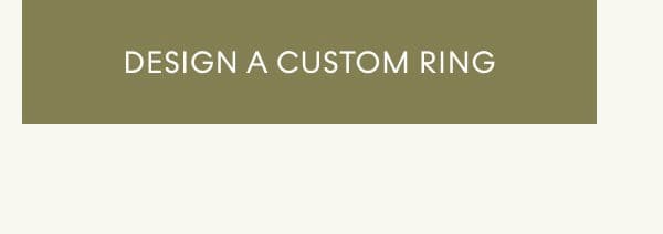 Design a Custom Ring