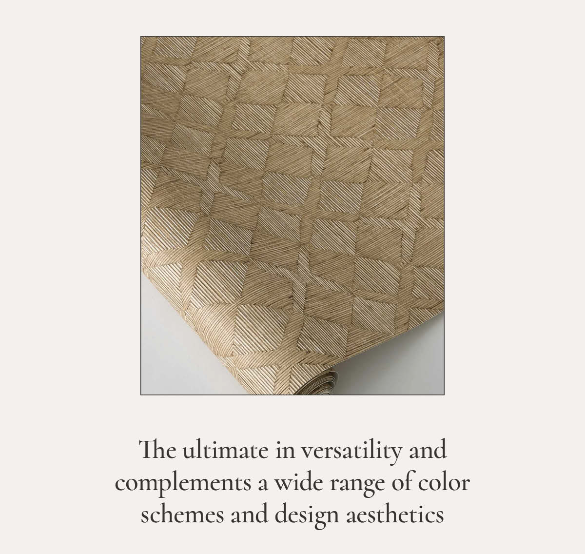 Image of a roll of Tempaper's Hoffman Faux Sisal wallpaper by Jeremiah Brent with text "The ultimate in versatility and complements a wide range of color schemes and design aesthetics."