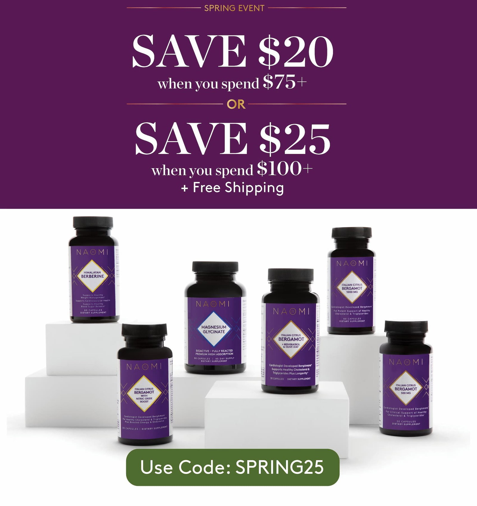 Save $20 when you spend $75, or save $25 when you spend $100 + Free Shipping