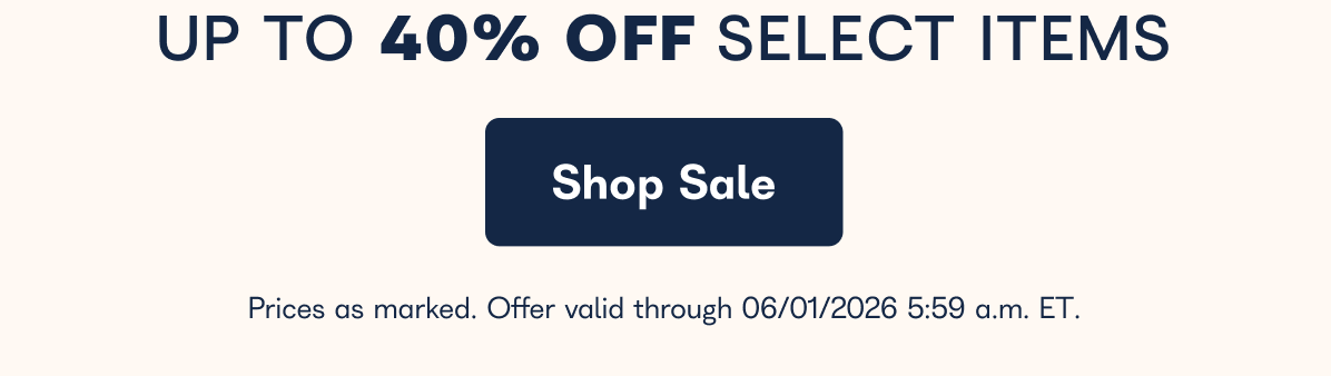 UP TO 40% OFF SELECT ITEMS Shop Sale