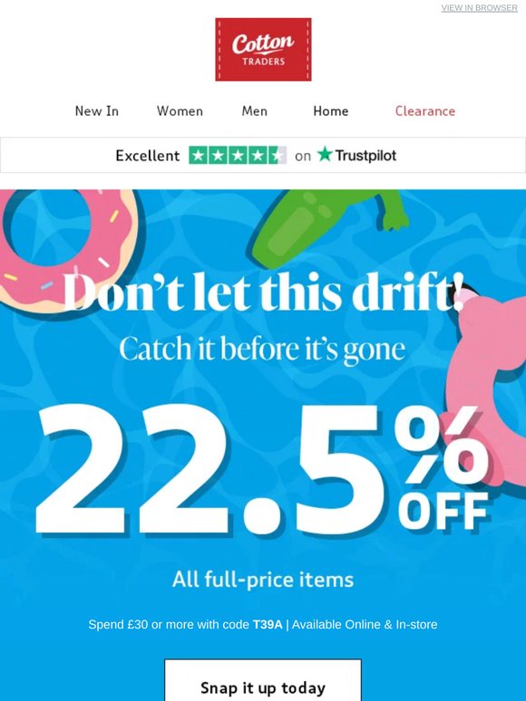 Still time to save 22.5% on almost everything!