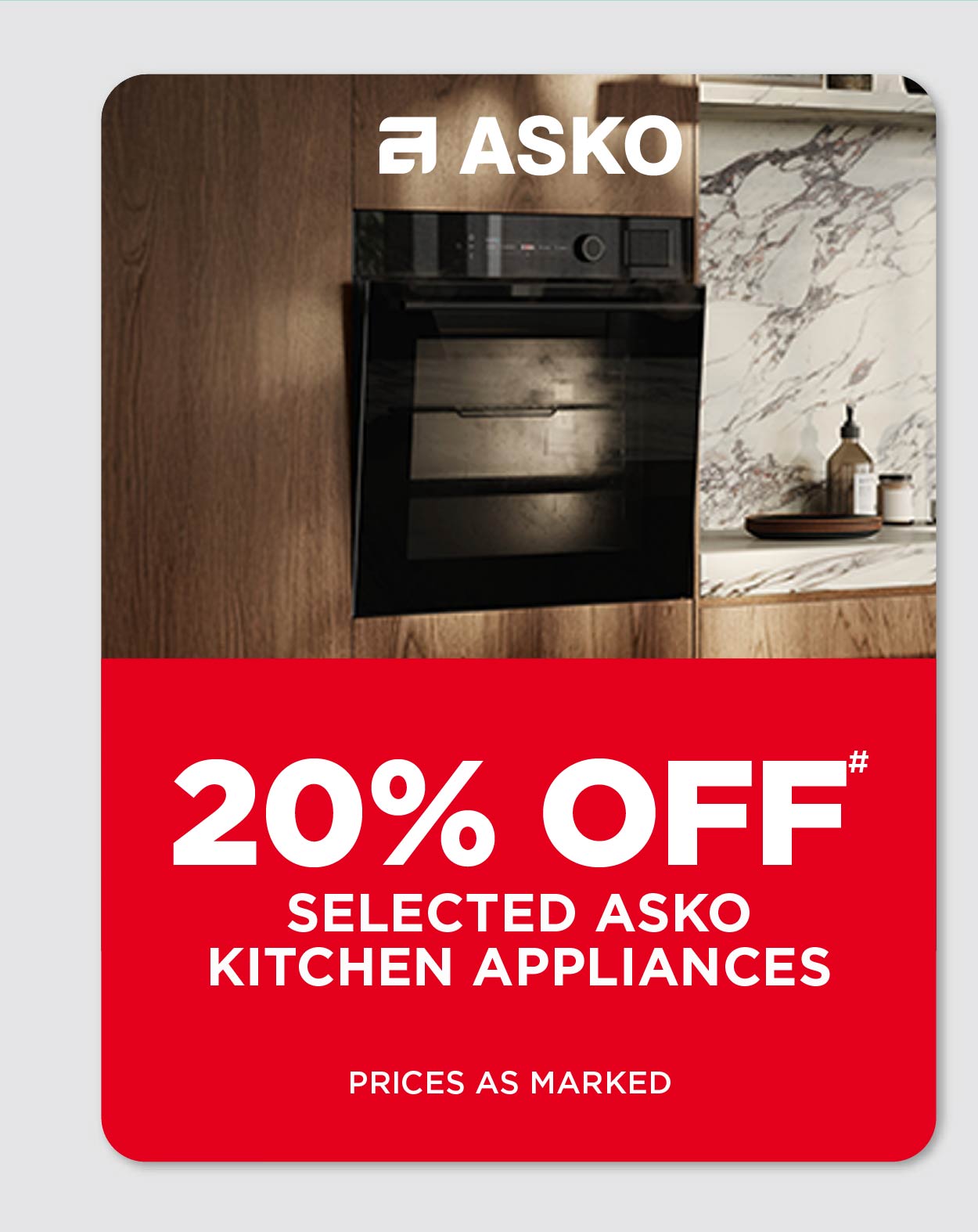 20% Off* Selected ASKO Kitchen Appliances