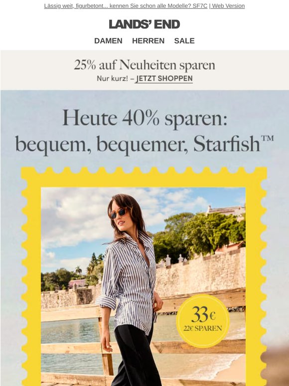 Heute sparen Sie 40% auf unsere ultrabequemen Starfish-Hosen!