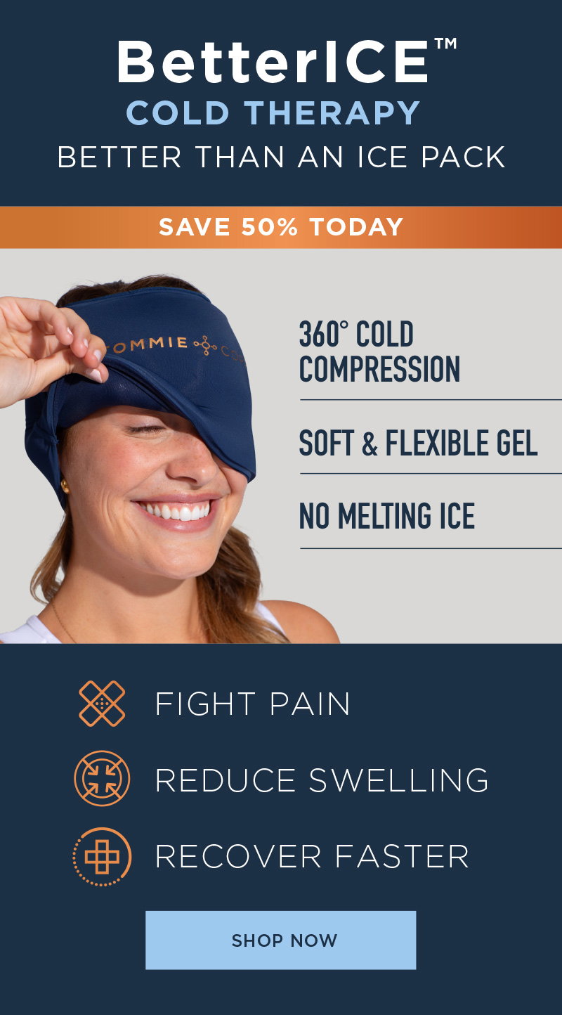 BETTERICE COLD THERAPY SAVE 50% TODAY SHOP NOW