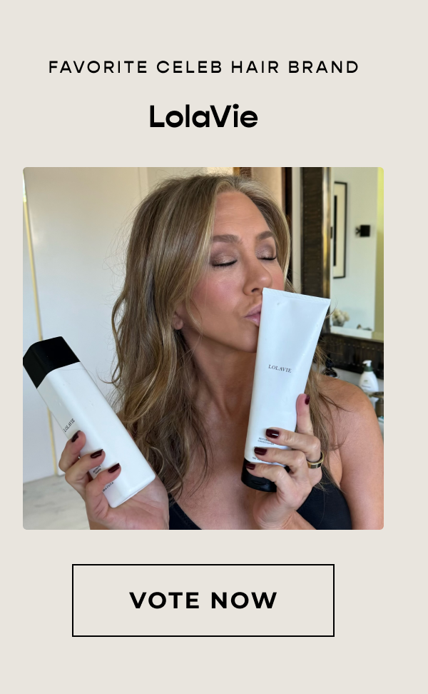 Favorite Celeb Hair Brand: LolaVie - VOTE NOW