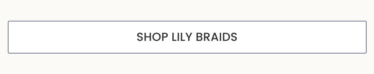 Lily Braids