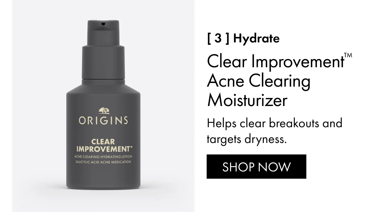[ 3 ] hydrate | Clear Improvement™ Acne Clearing Moisturizer | Helps clear breakouts and targets dryness. | SHOP NOW