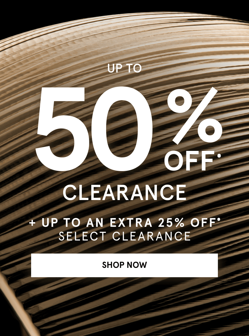 Up to 50% Off clearance. Plus up to an extra 25% Off select clearance. Abstract gold details. Click shop now.