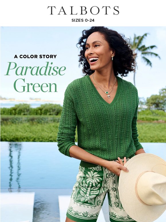Paradise Green + 25-40% off wear-now favorites