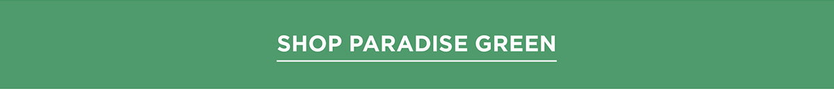 Shop Paradise Green