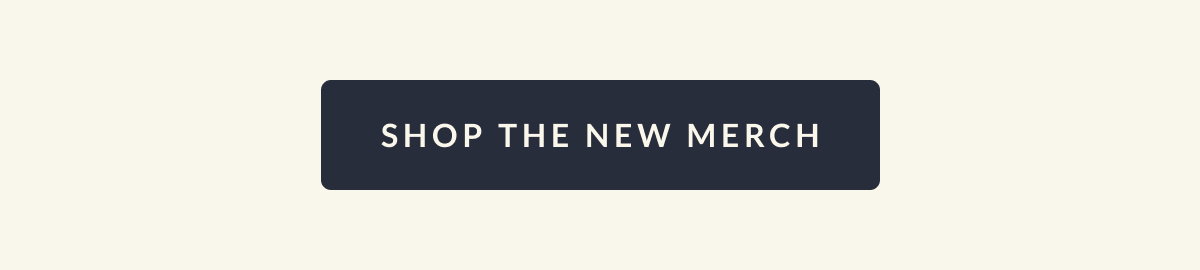 Shop The new Merch