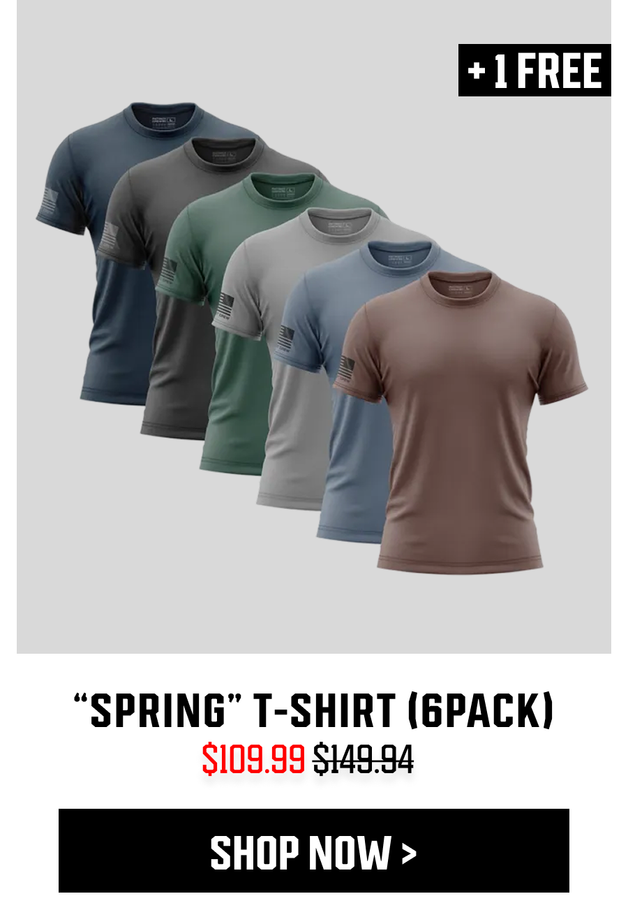 "SPRING" T-SHIRT (6PACK) - $1O9.99 - SHOP NOW >