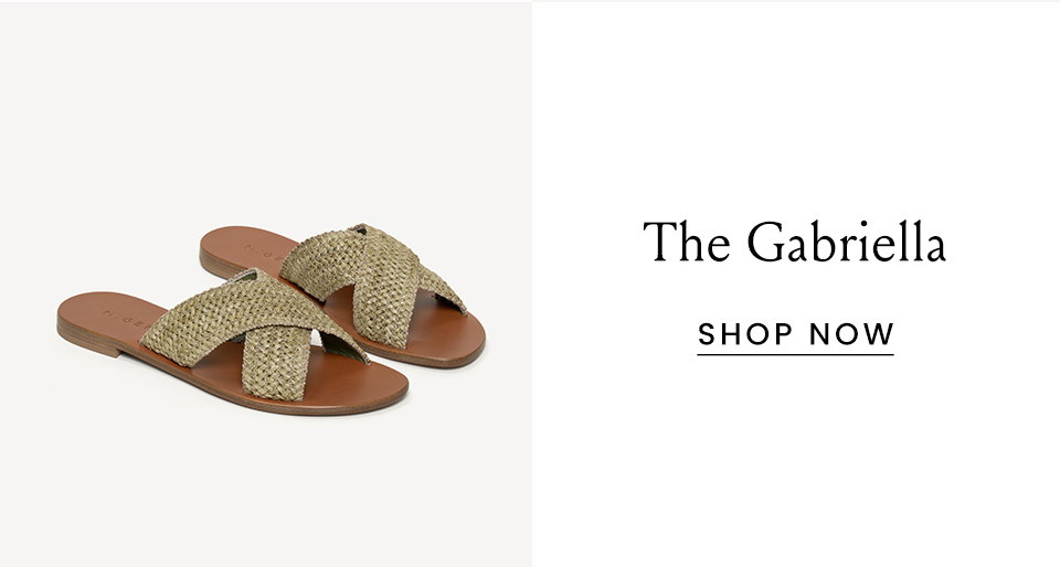 The Gabriella < Shop Now > 