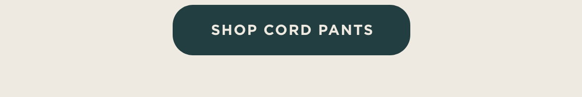 Shop Cord Pants