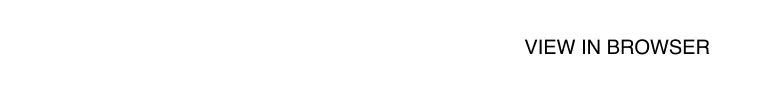 Black text on a white background that reads 'VIEW IN BROWSER'. 