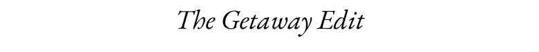 Black text on a white background that reads 'The Getaway Edit'. 