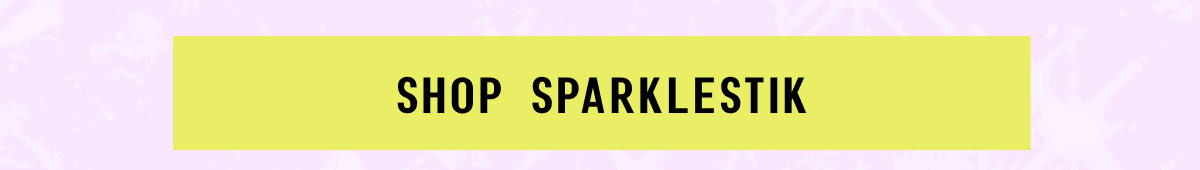 [Click here to Shop Sparklestik]