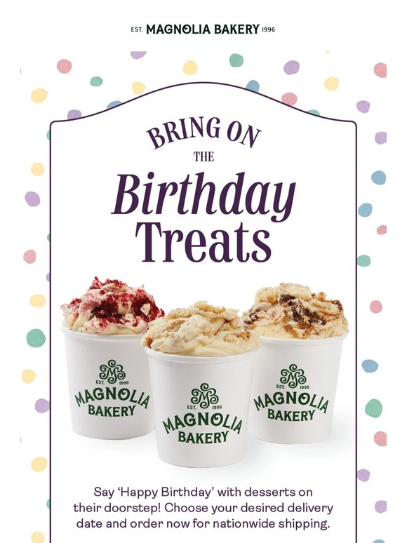 Send dessert forJune birthdays! 🧁🍰