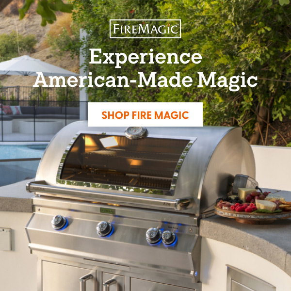 Experience American-Made Magic. SHOP FIRE MAGIC