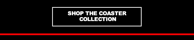 Shop the Coaster Collection