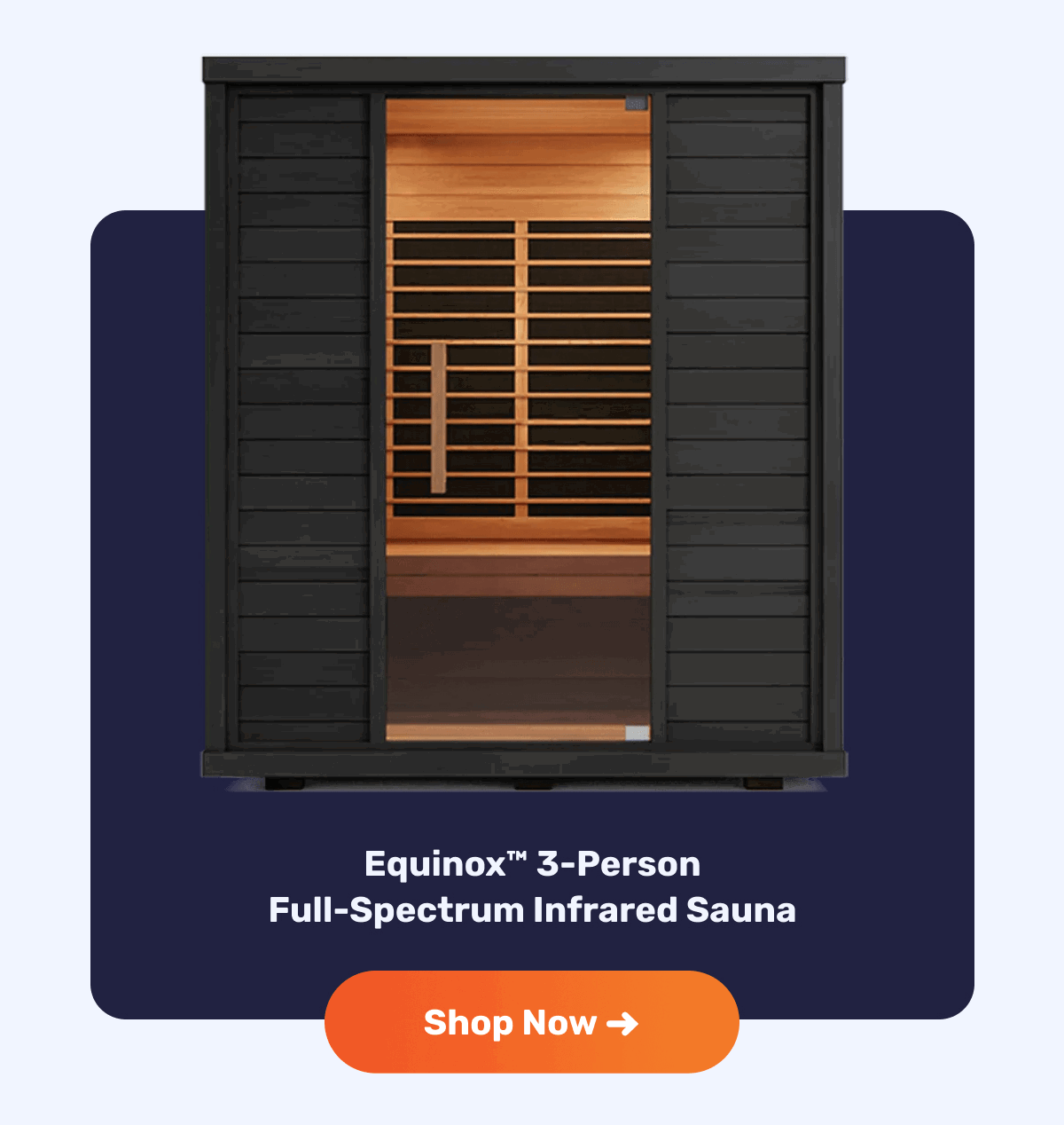 Equinox™ 3-Person Full-Spectrum Infrared Sauna | Shop Now ➜