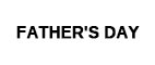 FATHER'S DAY