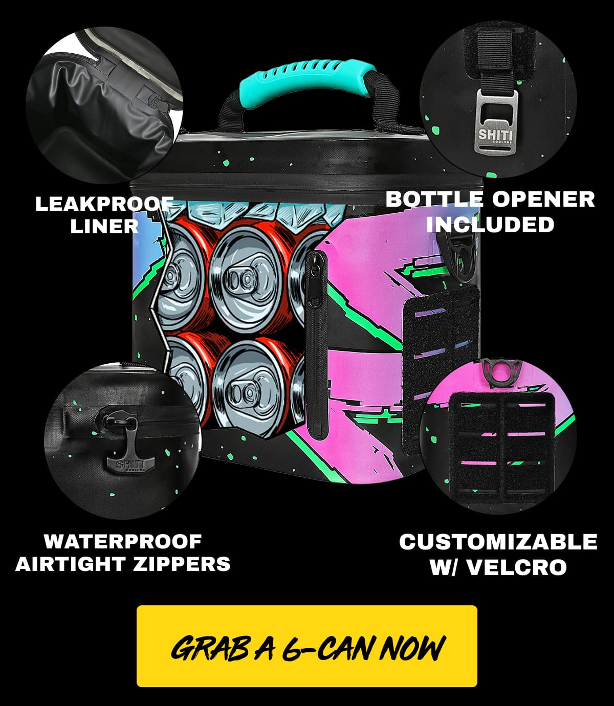 Leakproof liner, bottle opener included, waterproof airtight zippers, customizable with velcro. Grab 6-can now