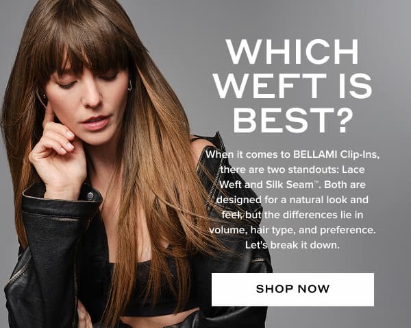 Which Weft Is Best?