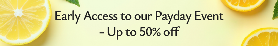 Early Access to our Payday Event - up to 50% off