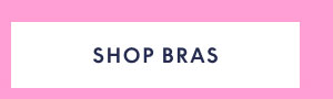 Shop Bras