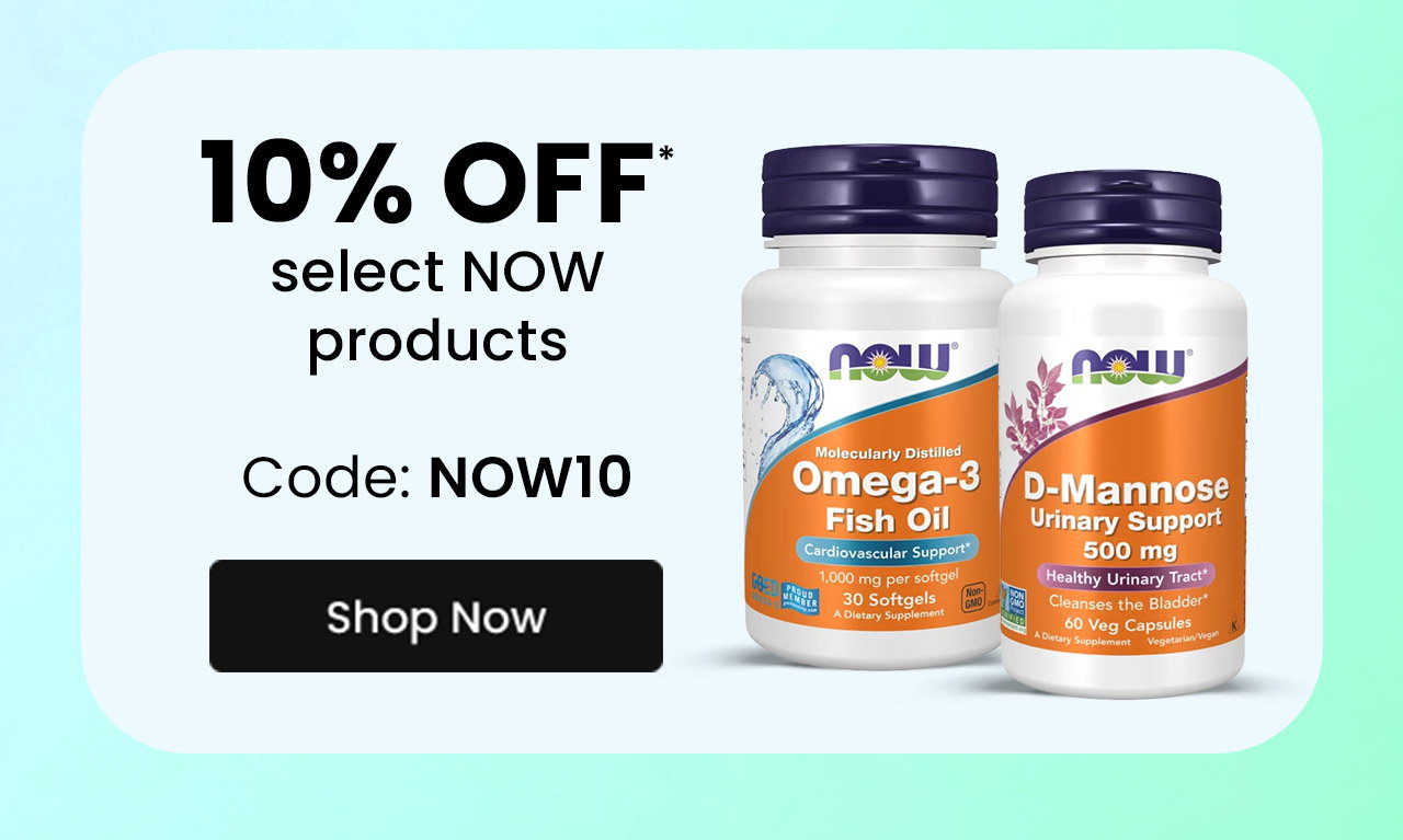 NOW: 10% off* select NOW products. Use code: NOW10. Shop now.