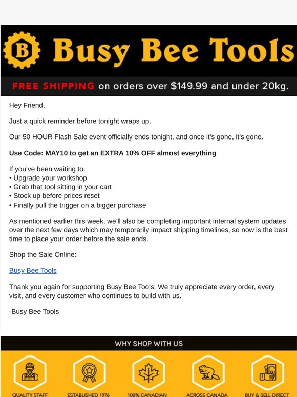 Hey Busy Bee Customer, your 10% discount expires today