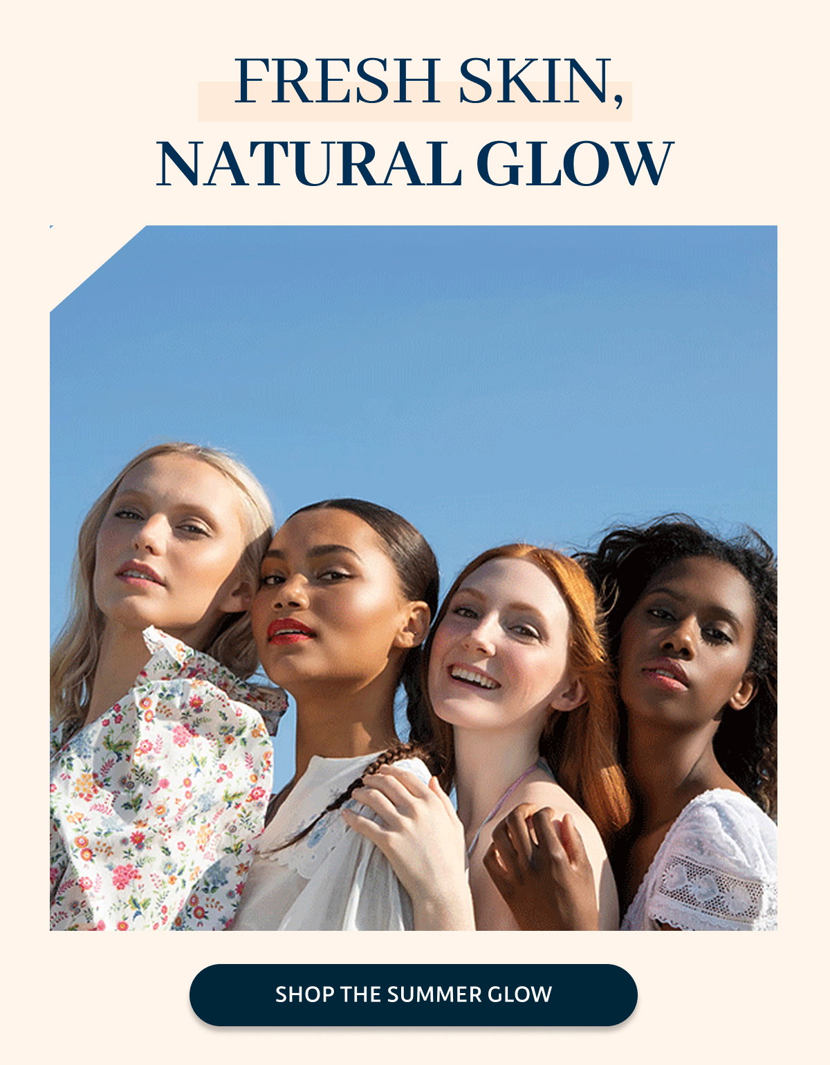 Fresh Skin, Natural Glow