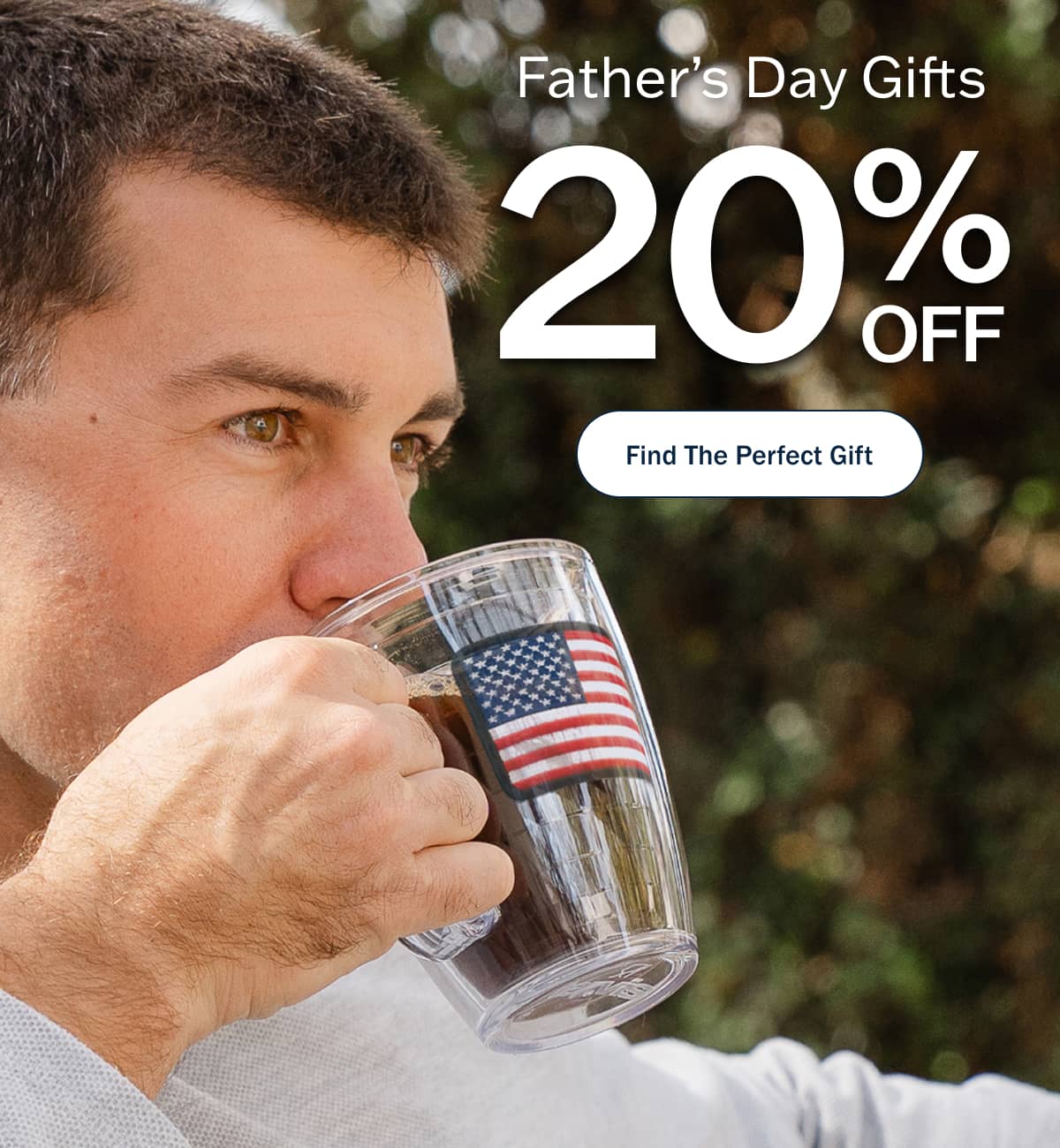 Father's Day Gifts 20% Off. Find the perfect gift.