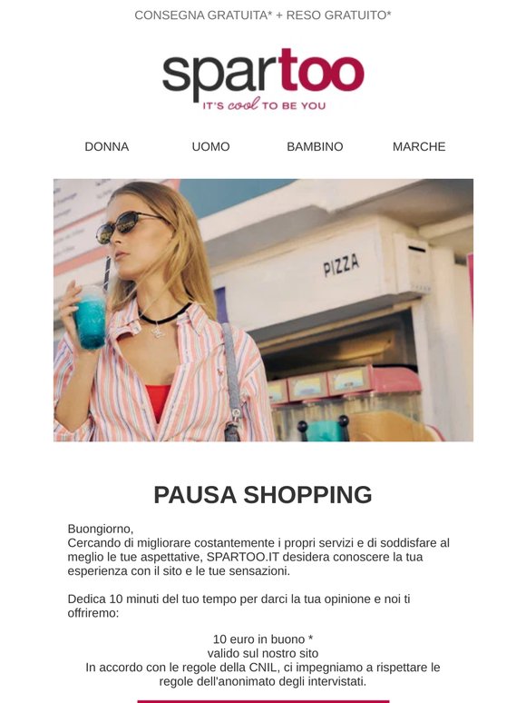 Il tuo parere ci interessa  | 10 euro offerti*