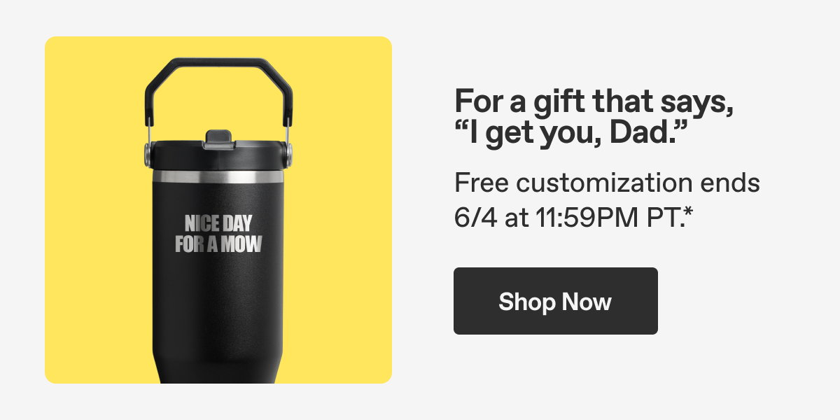 Free customization ends 6/4 at 11:59PM PT.*