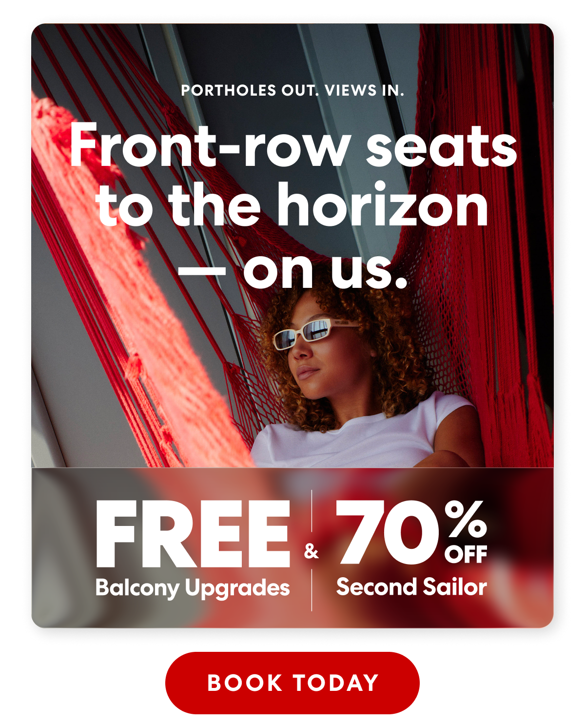 Free balcony upgrades & 70% off second sailor