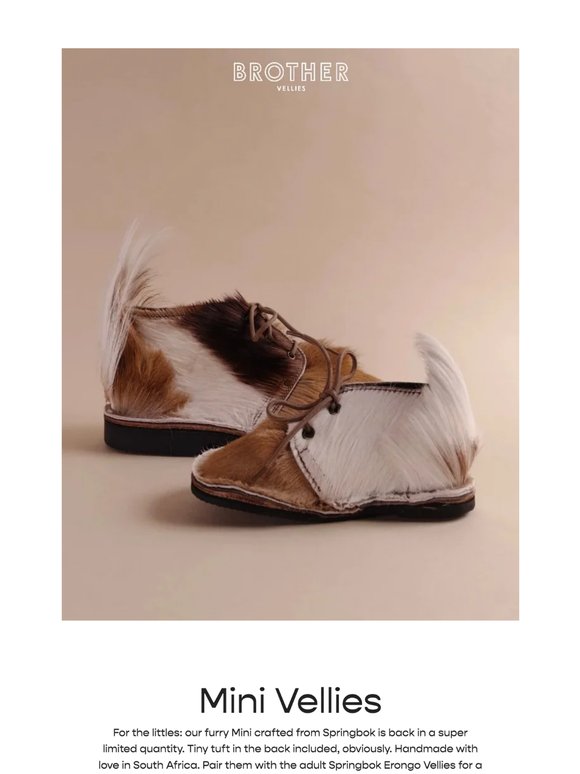 Hi, have you seen our Mini Vellies?