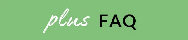 Plus FAQ