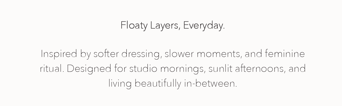 floaty fabrics, grounded energy