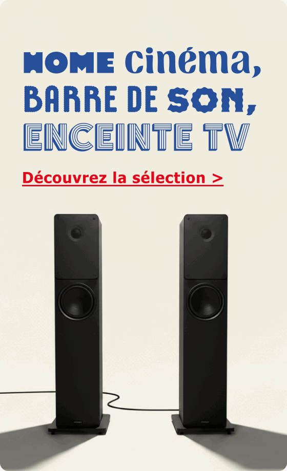 Home-cinema, barres de son, enceintes TV