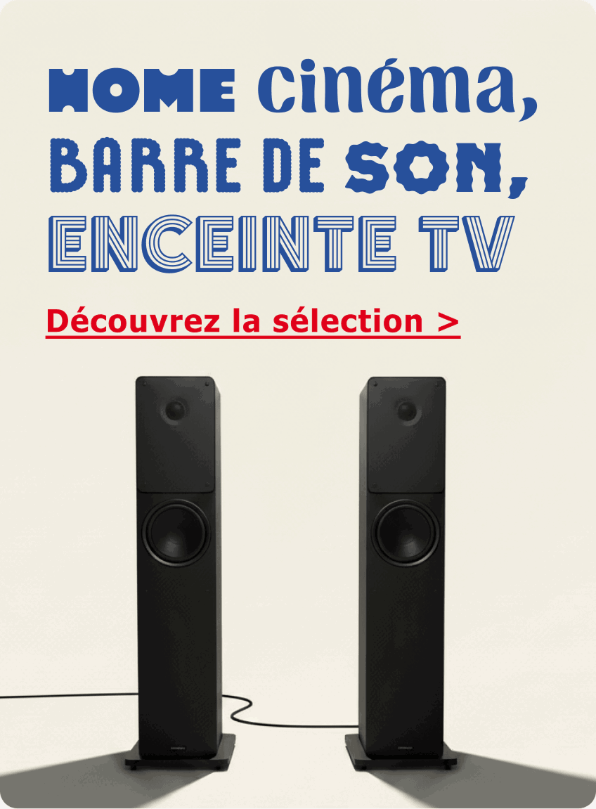 Home-cinema, barres de son, enceintes TV