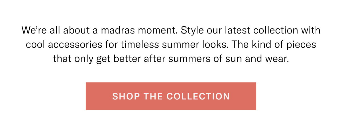 Shop the Collection